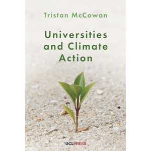 Universities and Climate Action - by  Tristan McCowan (Paperback) - 1 of 1
