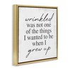 Stupell Industries Sassy Wrinkled Aging Phrase Floating Frame Canvas Art, Gold, 25" x 25" - 2 of 4