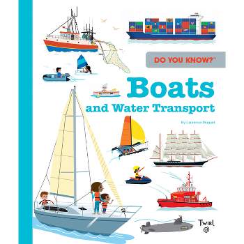 Do You Know?: Boats - (Tw Do You Know) by  Laurence Muguet (Hardcover)