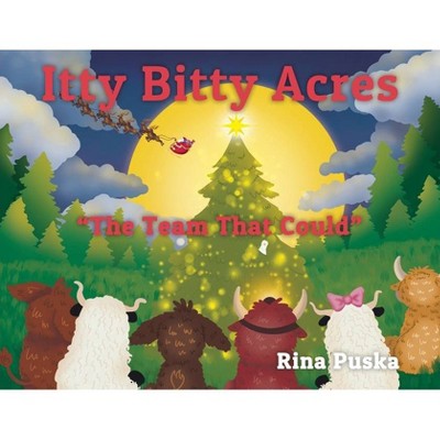 Itty Bitty Acres - by  Rina Puska (Paperback)