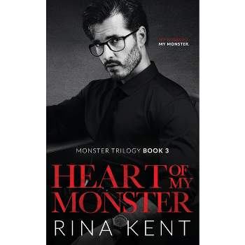 Heart of My Monster - (The Monster Trilogy) by Rina Kent