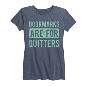 Women's - Instant Message - Bookmarks are for Quitters Short Sleeve Graphic T-Shirt - 1 of 4