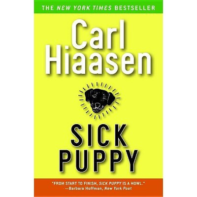 Sick Puppy - by  Carl Hiaasen (Paperback)