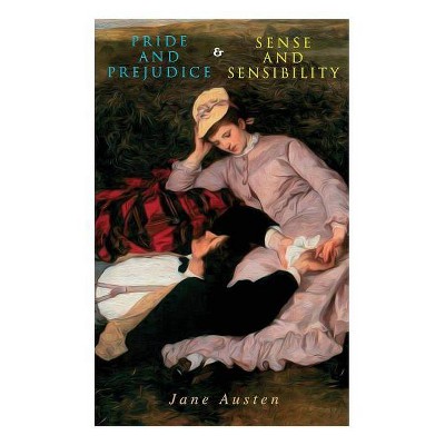 Pride and Prejudice & Sense and Sensibility - by  Jane Austen (Paperback)