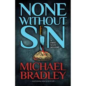 None Without Sin - by  Michael Bradley (Hardcover) - 1 of 1