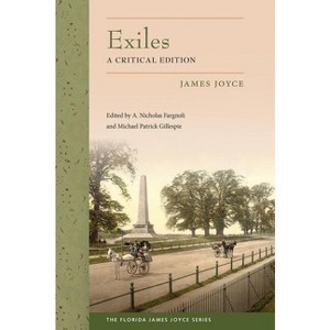 Exiles - (Florida James Joyce) Annotated by  James Joyce (Paperback) - 1 of 1