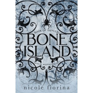 Bone Island - (Tales of Weeping Hollow) by Nicole Fiorina - 1 of 1
