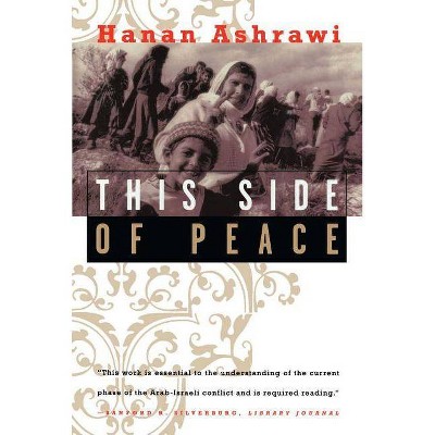 This Side of Peace - by  Hanan Ashrawi (Paperback)