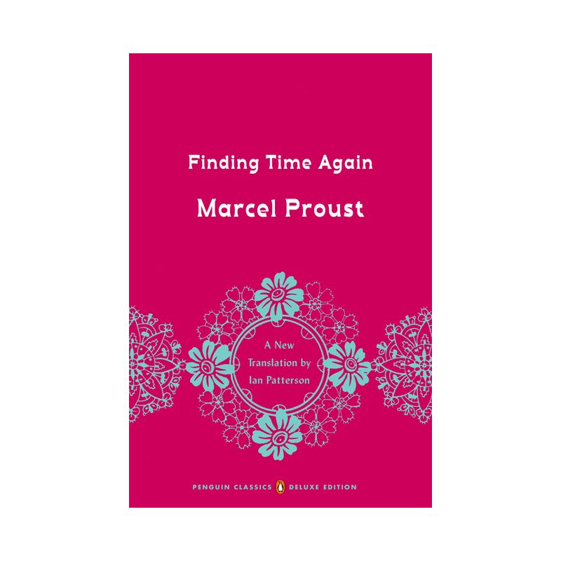 Finding Time Again - (In Search of Lost Time) by  Marcel Proust (Paperback), 1 of 2