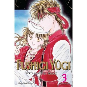 Fushigi Yûgi (Vizbig Edition), Vol. 3 - by  Yuu Watase (Paperback) - 1 of 1