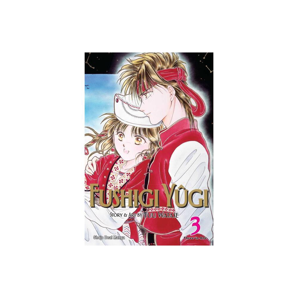 Fushigi Ygi (Vizbig Edition), Vol. 3 - by Yuu Watase (Paperback)