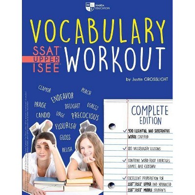 Vocabulary Workout for the SSAT/ISEE - (Vocabulary Workout for the Ssat/ISEE) by  Justin Grosslight (Paperback)