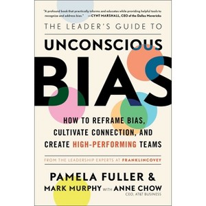 The Leader's Guide to Unconscious Bias - by Pamela Fuller & Mark Murphy - 1 of 1