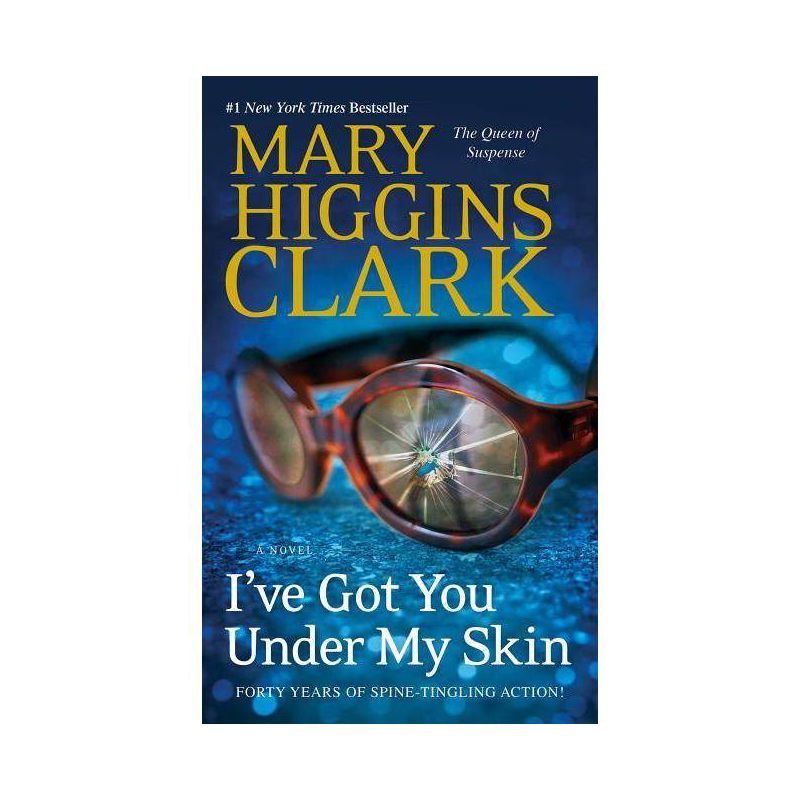I've Got You Under My Skin ( An Under Suspicion Novel) (Reprint) (Paperback) by Mary Higgins Clark, 1 of 2