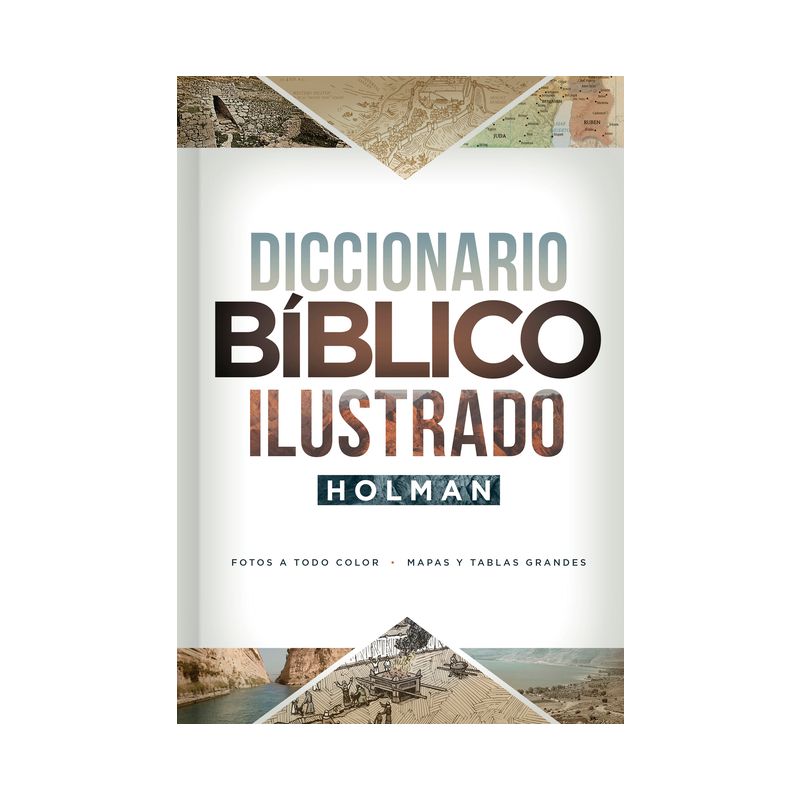 Diccionario Bíblico Ilustrado Holman - by  B&h Español Editorial (Hardcover), 1 of 2