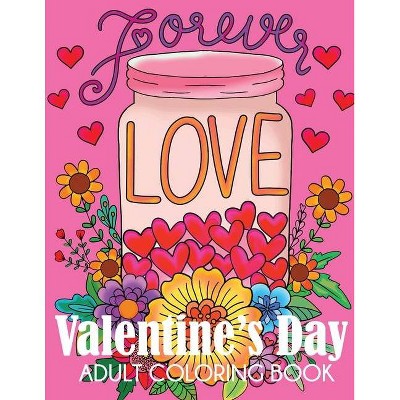 Valentine's Day Adult Coloring Book - by  Dylanna Press (Paperback)