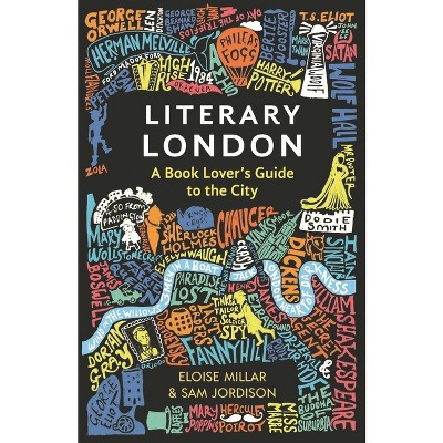 Literary London - by  Eloise Millar (Paperback)