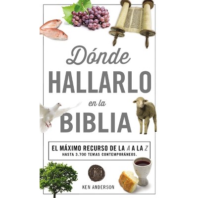 Donde Hallarlo en la Biblia - by  Ken Anderson (Paperback)