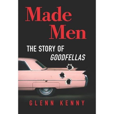 Made Men - by  Glenn Kenny (Hardcover)