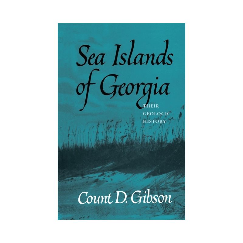Sea Islands of Georgia - by  Count D Gibson (Paperback), 1 of 2