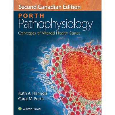 Porth Pathophysiology - 2nd Edition by  Ruth Hannon (Hardcover)