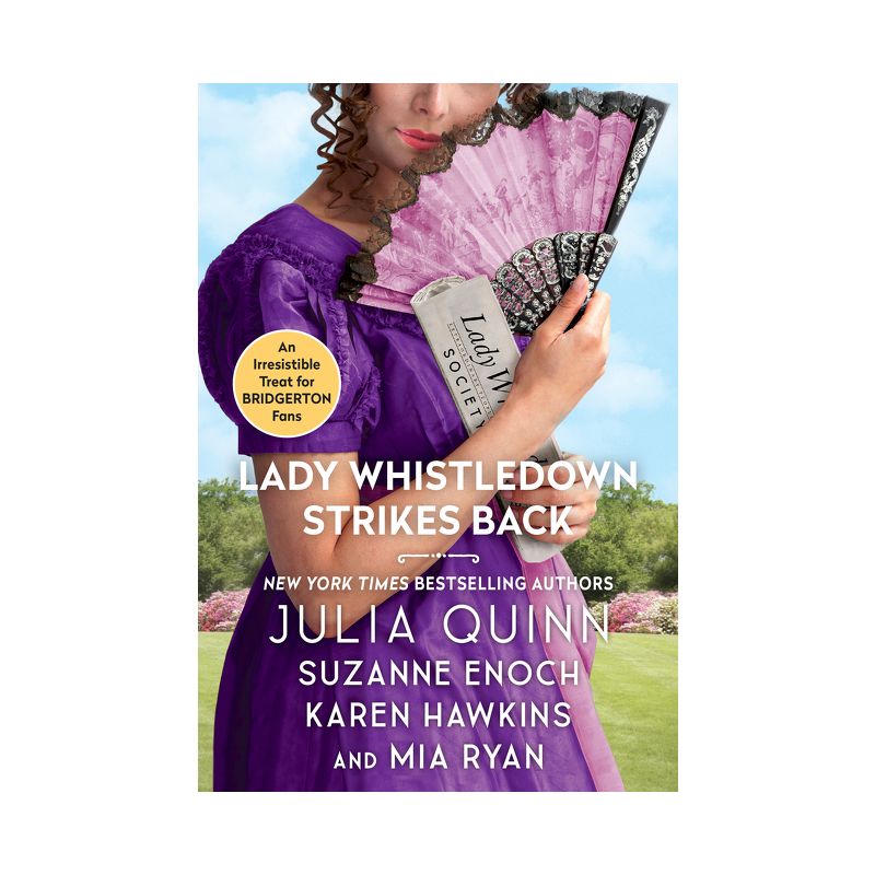 Lady Whistledown Strikes Back - by  Julia Quinn & Karen Hawkins & Suzanne Enoch & Mia Ryan (Hardcover), 1 of 2