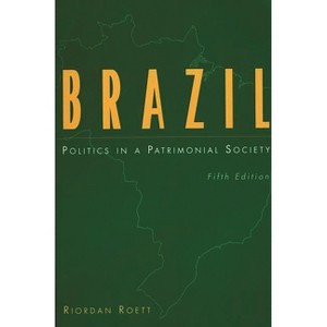 Brazil - (Praeger Special Studies: Praeger) 5th Edition by  Riordan Roett (Paperback) - 1 of 1