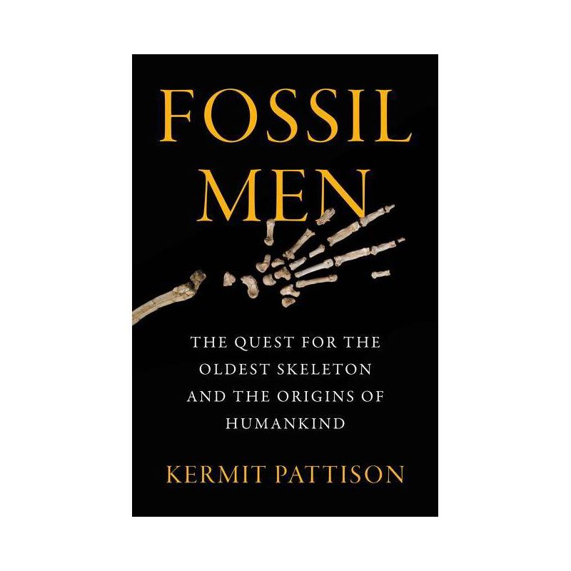 Fossil Men - by Kermit Pattison, 1 of 2