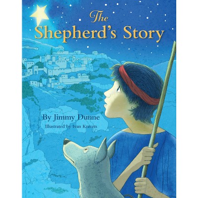The Shepherd's Story - by  Jimmy Dunne (Hardcover)