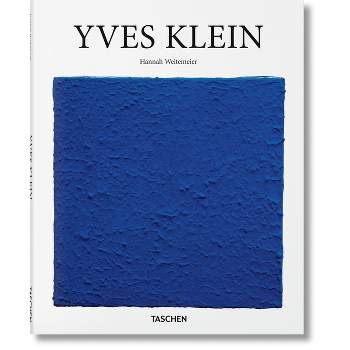 Yves Klein - (Basic Art) by  Hannah Weitemeier (Hardcover)