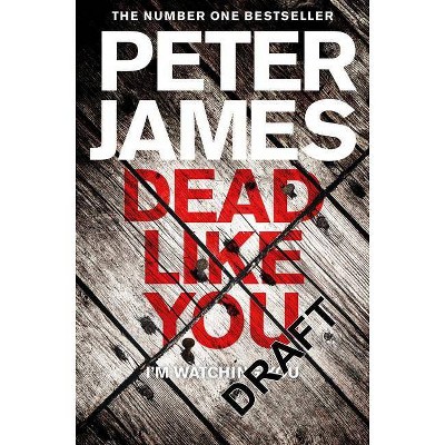  Dead Like You - (Roy Grace) by  Peter James (Paperback) 