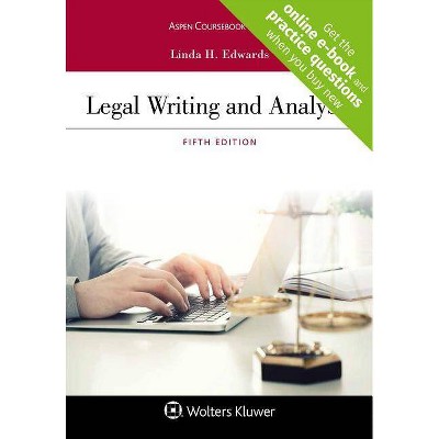 Legal Writing and Analysis - (Aspen Coursebook) 5th Edition by  Linda H Edwards (Paperback)