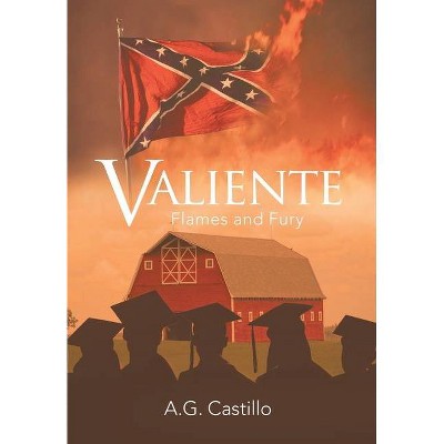 Valiente - by  A G Castillo (Hardcover)