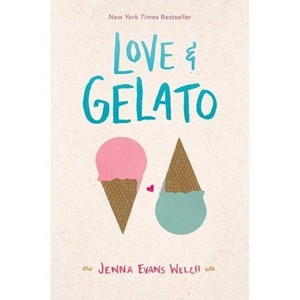 Love & Gelato - by Jenna Evans Welch - 1 of 1