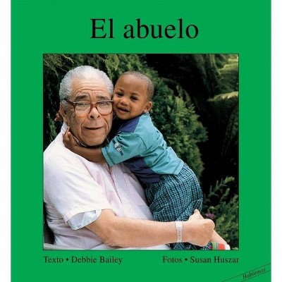 El Abuelo - (Hablemos) by  Debbie Bailey (Board Book)