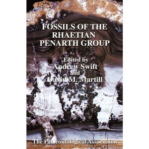 The Palaeontological Association Field Guide to Fossils, Fossils of the Rhaetian Penarth Group - (Palaentology FG Fossils) (Paperback) - 1 of 1