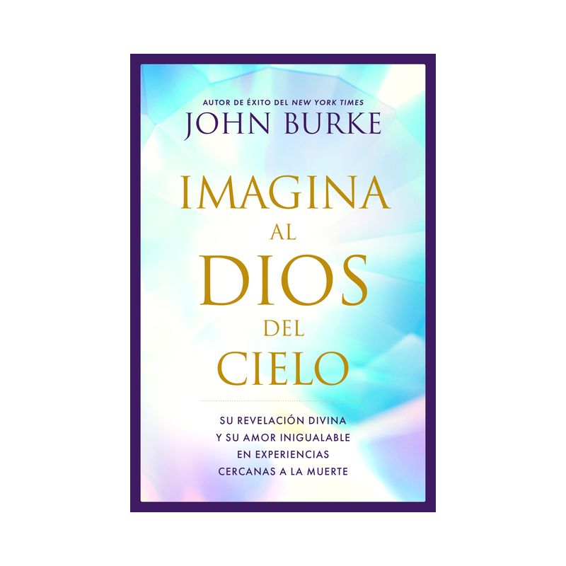 Imagina Al Dios del Cielo - by  John Burke (Paperback), 1 of 2