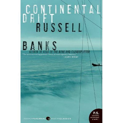 Continental Drift - (P.S.) by  Russell Banks (Paperback)