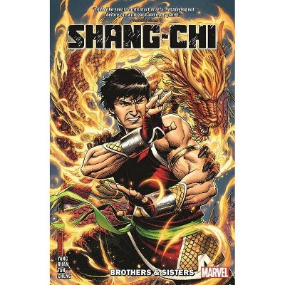 Shang-Chi by Gene Luen Yang Vol. 1: Brothers & Sisters - by  Gene Yang (Paperback)