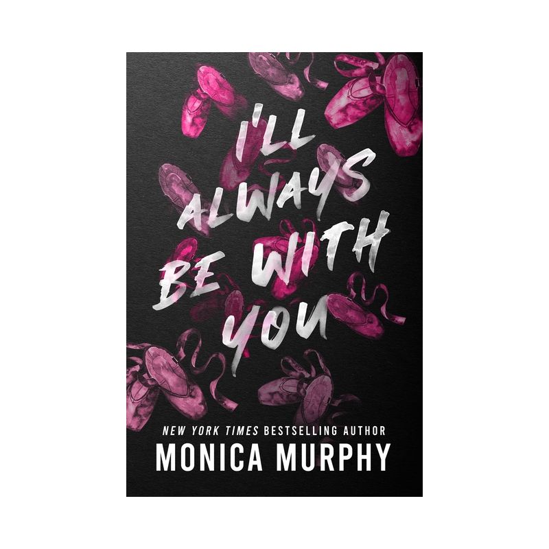 I&#39;ll Always Be with You - (Lancaster Prep) by  Monica Murphy (Paperback), 1 of 4