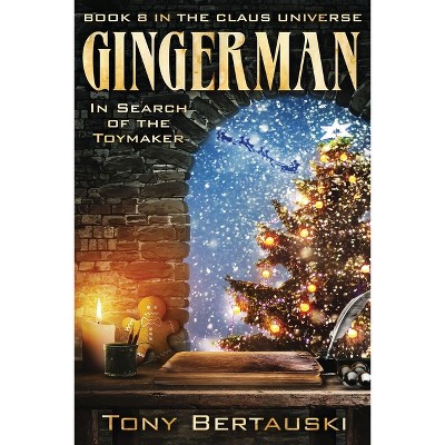 Gingerman - (Claus Universe) by  Tony Bertauski (Paperback)
