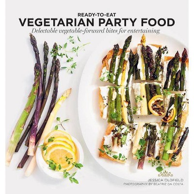 Vegetarian Party Food - (Ready to Eat) by  Jessica Oldfield (Paperback)