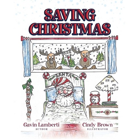 Saving Christmas - by  Gavin Lamberti (Paperback) - image 1 of 1