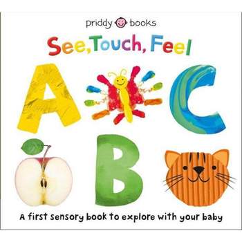 See, Touch, Feel: ABC - by  Roger Priddy (Board Book)