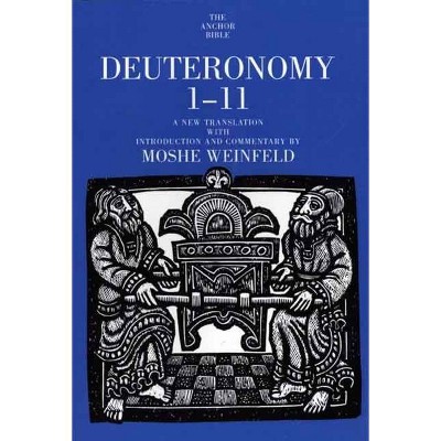 Deuteronomy 1-11 - (Anchor Yale Bible (Paper)) by  Moshe Weinfeld (Paperback)