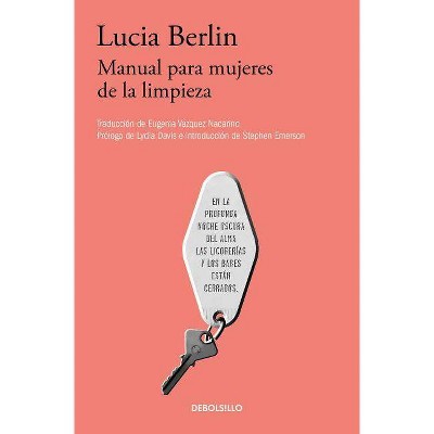 Manual Para Mujeres de la Limpieza /A Manual for Cleaning Women: Selected Stories - by  Lucia Berlin (Paperback)