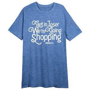 Mean Girls "Get In Loser, We're Going Shopping" Women's Heather Blue Short Sleeve Night Shirt - 1 of 2