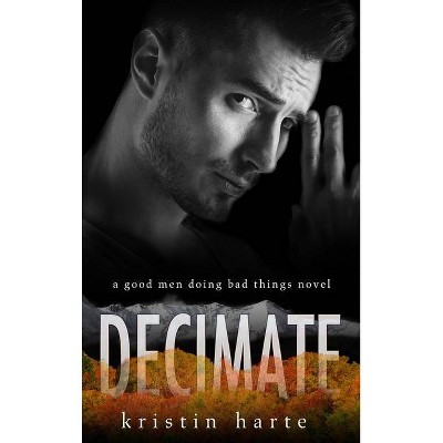 Decimate - (Vigilante Justice) Large Print by  Kristin Harte (Hardcover)