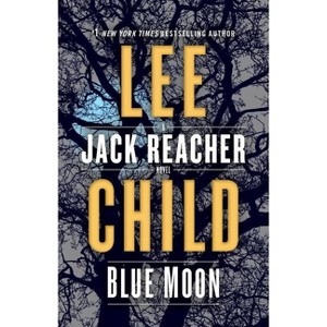 Blue Moon - (Jack Reacher)by  Lee Child (Hardcover) - 1 of 1
