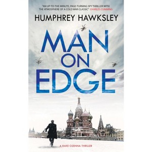 Man on Edge - (A Rake Ozenna Thriller) by  Humphrey Hawksley (Paperback) - 1 of 1